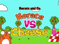 Horace and Cheese