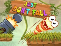 Just Don’t Fall