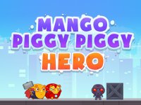 Mango Piggy Piggy Hero